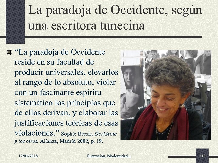 La paradoja de Occidente, según una escritora tunecina “La paradoja de Occidente reside en