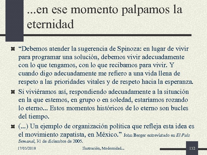 . . . en ese momento palpamos la eternidad “Debemos atender la sugerencia de