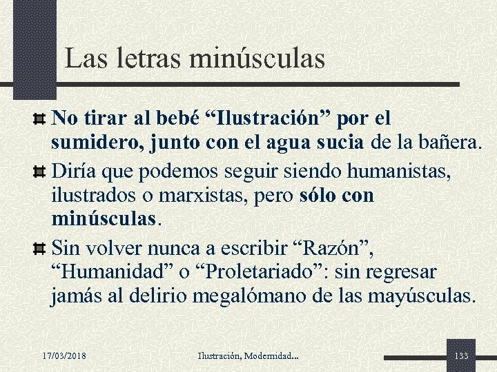 Las letras minúsculas No tirar al bebé “Ilustración” por el sumidero, junto con el