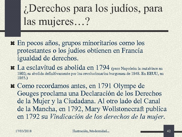 ¿Derechos para los judíos, para las mujeres…? En pocos años, grupos minoritarios como los