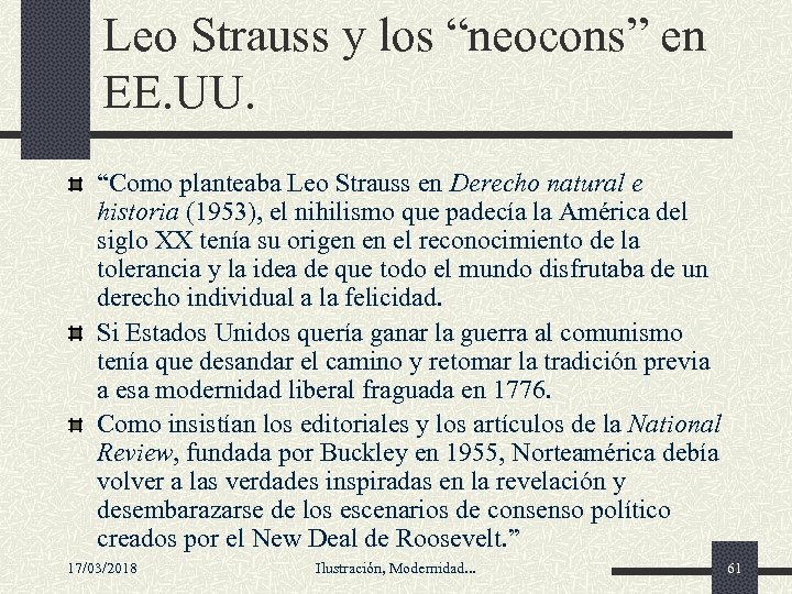 Leo Strauss y los “neocons” en EE. UU. “Como planteaba Leo Strauss en Derecho