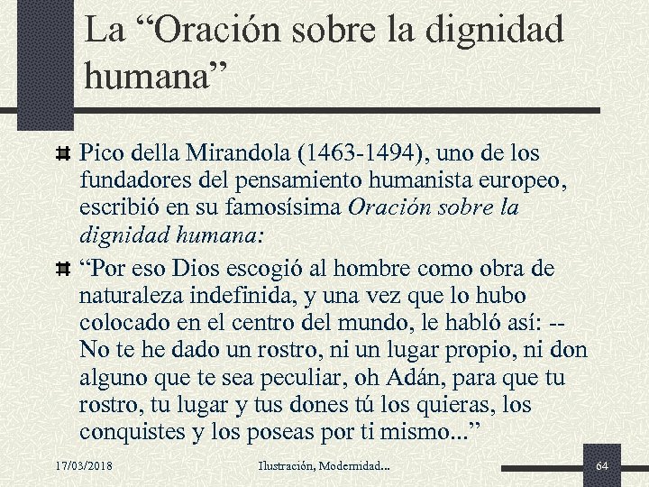 La “Oración sobre la dignidad humana” Pico della Mirandola (1463 -1494), uno de los