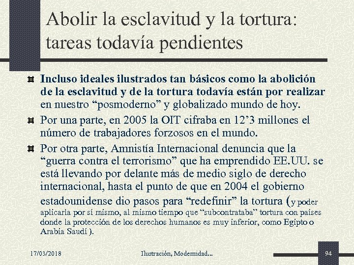 Abolir la esclavitud y la tortura: tareas todavía pendientes Incluso ideales ilustrados tan básicos