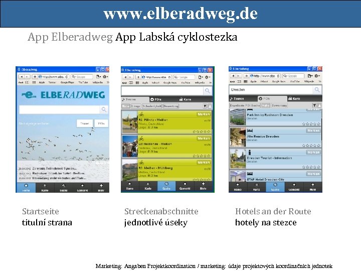 www. elberadweg. de App Elberadweg App Labská cyklostezka Startseite titulní strana Streckenabschnitte jednotlivé úseky