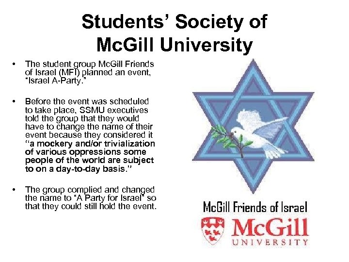 Students’ Society of Mc. Gill University • • • The student group Mc. Gill