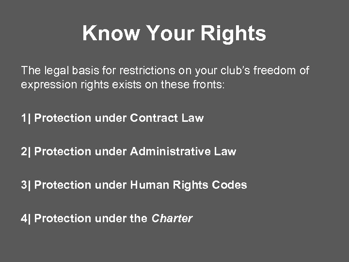 Know Your Rights The legal basis for restrictions on your club’s freedom of expression