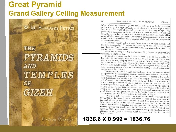 Great Pyramid Grand Gallery Ceiling Measurement 1838. 6 X 0. 999 = 1836. 76