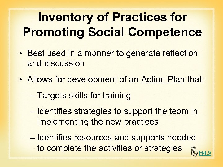 Inventory of Practices for Promoting Social Competence • Best used in a manner to