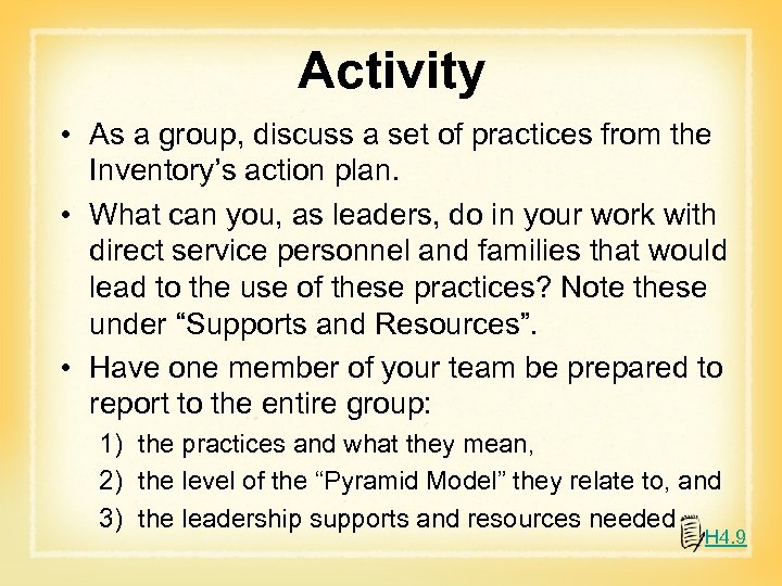 Activity • As a group, discuss a set of practices from the Inventory’s action