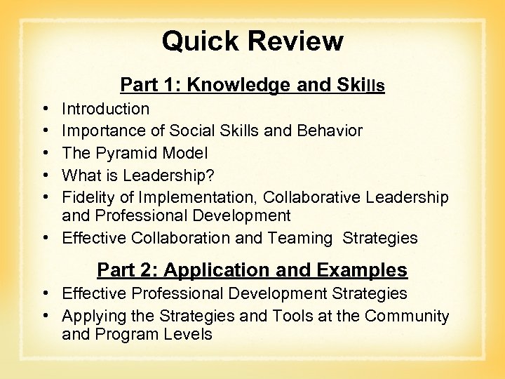 Quick Review Part 1: Knowledge and Skills • • • Introduction Importance of Social