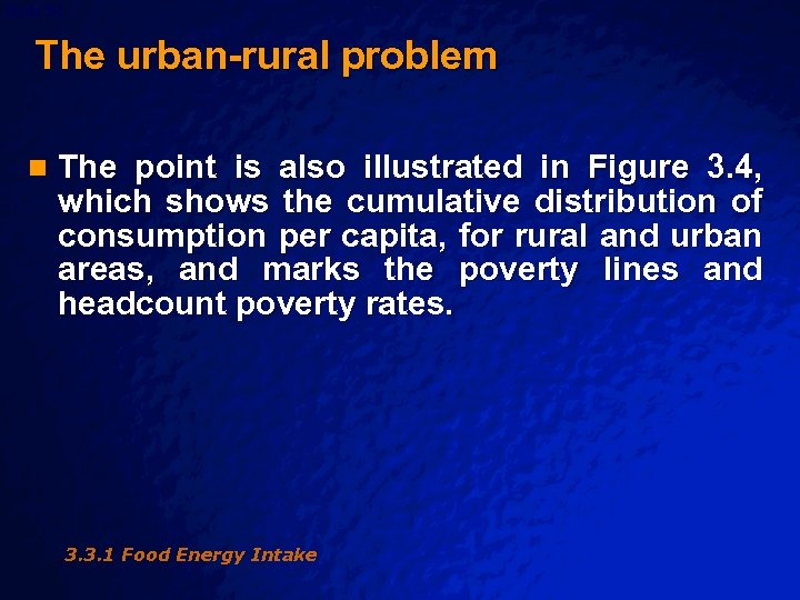 Slide 54 © 2003 By Default! The urban-rural problem n The point is also