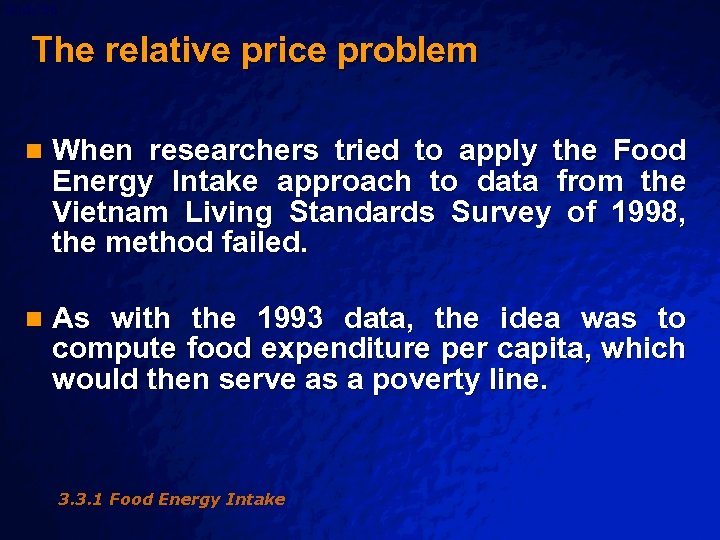 Slide 56 © 2003 By Default! The relative price problem n When researchers tried
