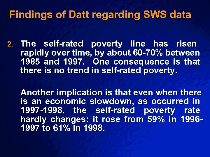 Slide 86 © 2003 By Default! Findings of Datt regarding SWS data 2. The