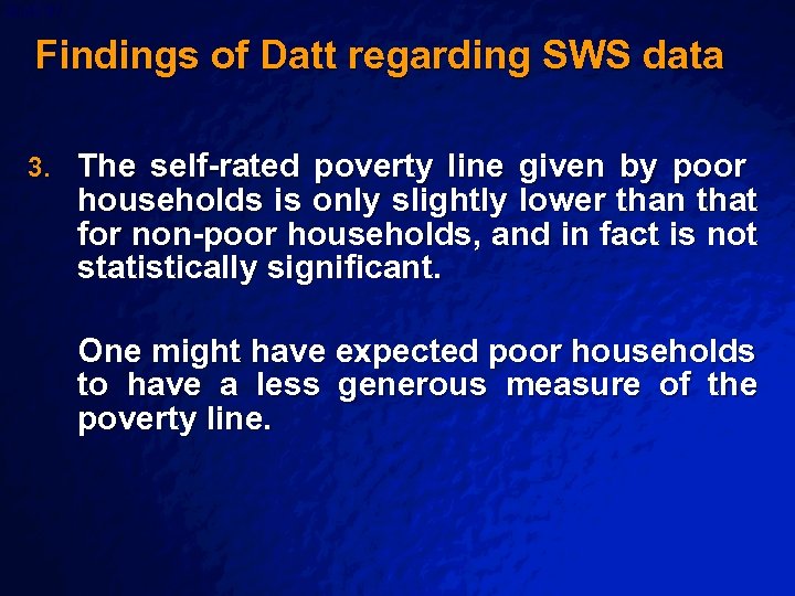 Slide 87 © 2003 By Default! Findings of Datt regarding SWS data 3. The