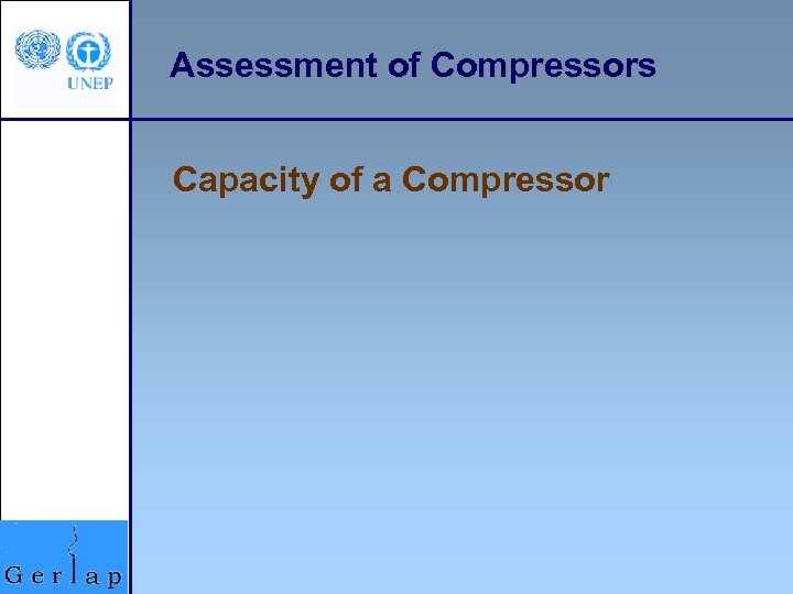 Assessment of Compressors Capacity of a Compressor 