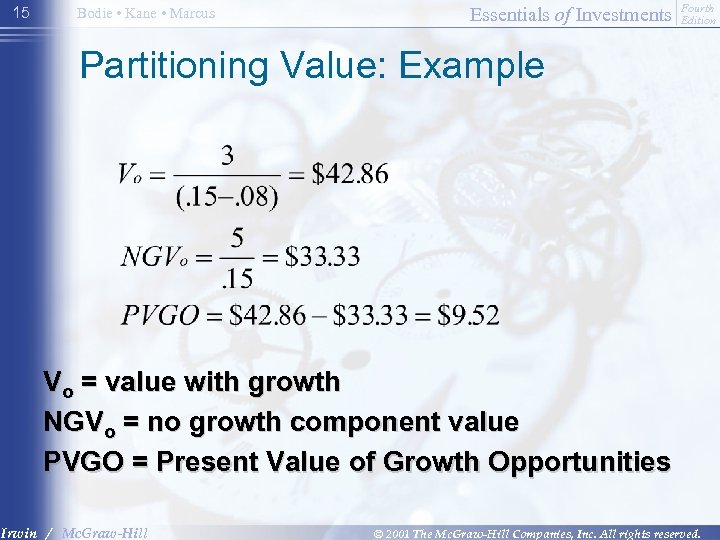 15 Bodie • Kane • Marcus Essentials of Investments Fourth Edition Partitioning Value: Example