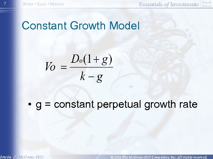 7 Bodie • Kane • Marcus Essentials of Investments Fourth Edition Constant Growth Model