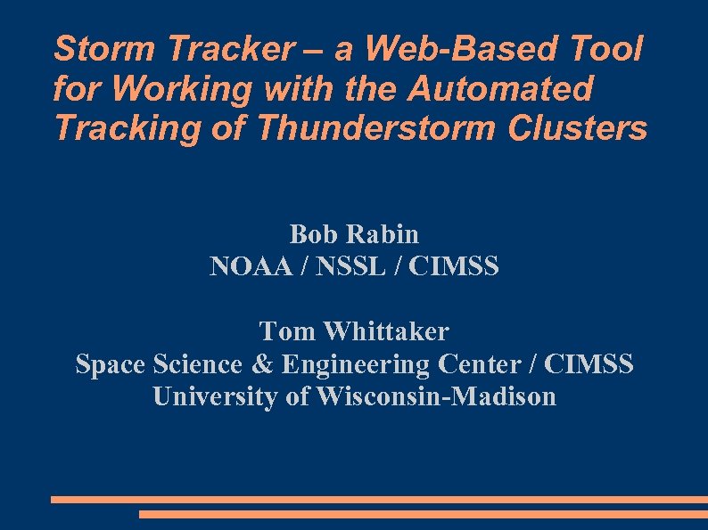 Storm Tracker – a Web-Based Tool for Working with the Automated Tracking of Thunderstorm