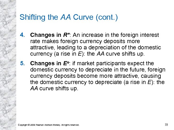 Shifting the AA Curve (cont. ) 4. Changes in R*: An increase in the