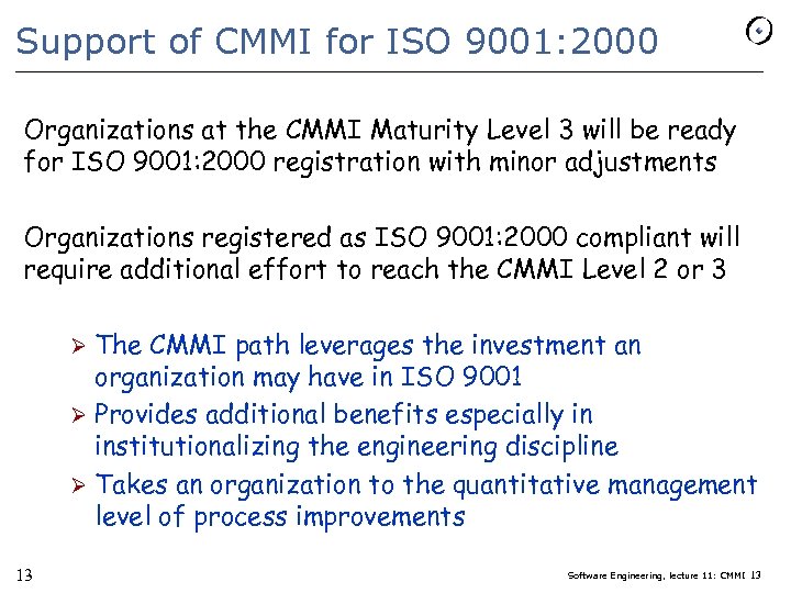 Support of CMMI for ISO 9001: 2000 Organizations at the CMMI Maturity Level 3