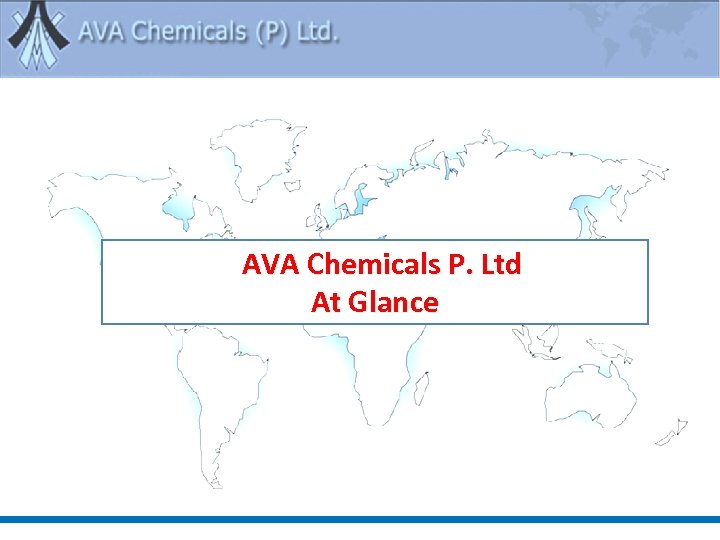 AVA Chemicals P. Ltd At Glance 