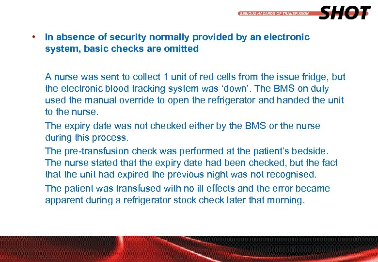  • In absence of security normally provided by an electronic system, basic checks