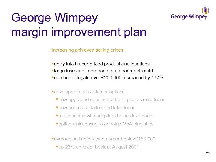 George Wimpey margin improvement plan Increasing achieved selling prices entry into higher priced product