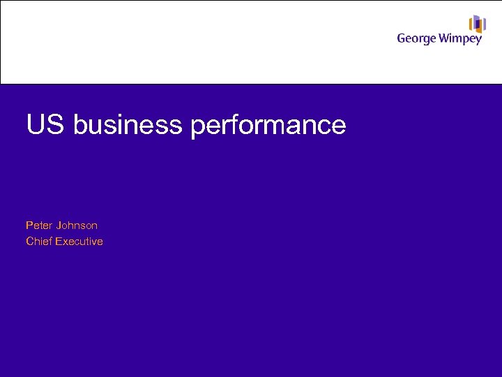 US business performance Peter Johnson Chief Executive 