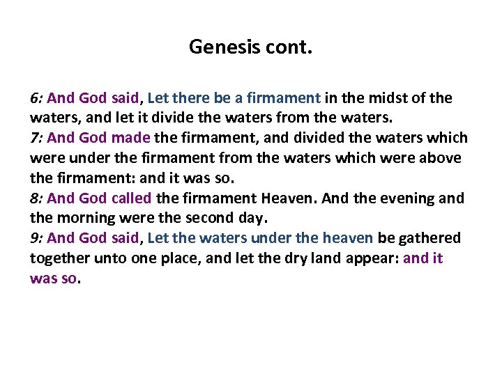 Genesis cont. 6: And God said, Let there be a firmament in the midst