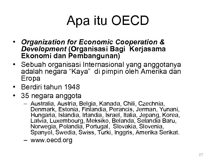 Apa itu OECD • Organization for Economic Cooperation & Development (Organisasi Bagi Kerjasama Ekonomi