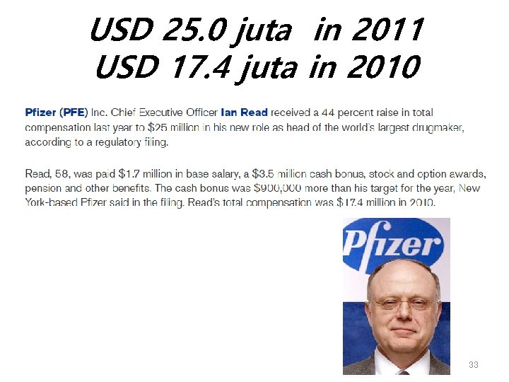 USD 25. 0 juta in 2011 USD 17. 4 juta in 2010 33 