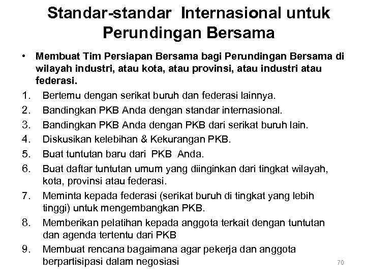 Standar-standar Internasional untuk Perundingan Bersama • Membuat Tim Persiapan Bersama bagi Perundingan Bersama di