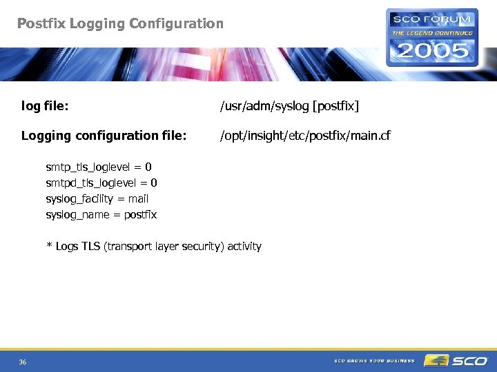 Postfix Logging Configuration log file: /usr/adm/syslog [postfix] Logging configuration file: /opt/insight/etc/postfix/main. cf smtp_tls_loglevel =