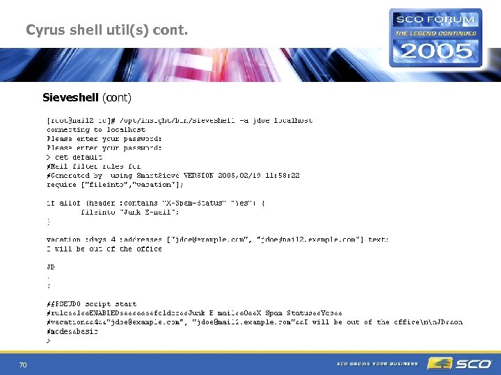 Cyrus shell util(s) cont. Sieveshell (cont) 70 