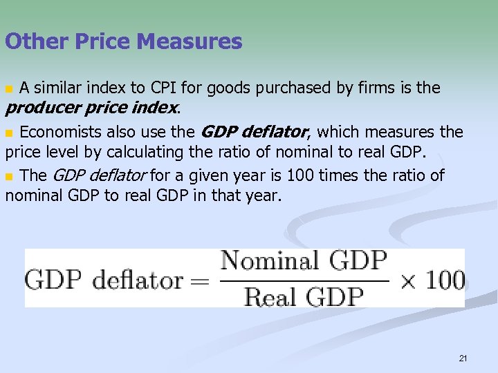 Other Price Measures A similar index to CPI for goods purchased by firms is
