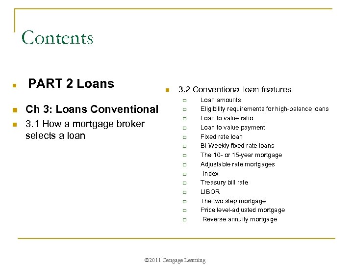 Contents n PART 2 Loans n 3. 2 Conventional loan features q n Ch