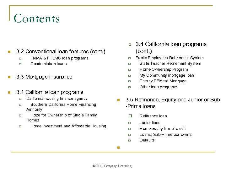 Contents q n 3. 2 Conventional loan features (cont. ) q q FNMA &