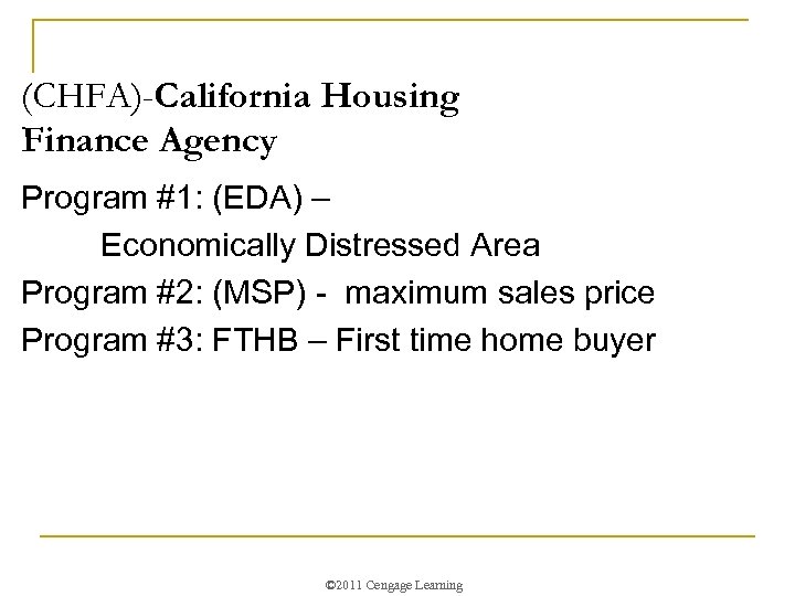 (CHFA)-California Housing Finance Agency Program #1: (EDA) – Economically Distressed Area Program #2: (MSP)