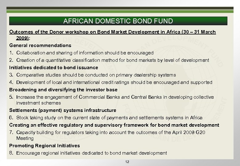 AFRICAN DOMESTIC BOND FUND Outcomes of the Donor workshop on Bond Market Development in