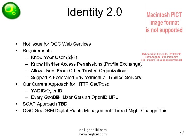 Identity 2. 0 • • • Hot Issue for OGC Web Services Requirements –