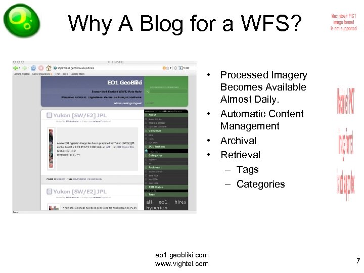 Why A Blog for a WFS? • Processed Imagery Becomes Available Almost Daily. •