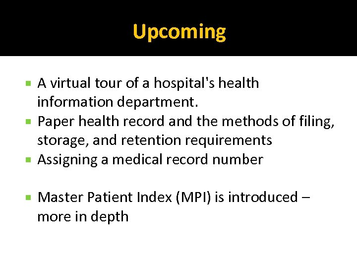 Upcoming A virtual tour of a hospital's health information department. Paper health record and