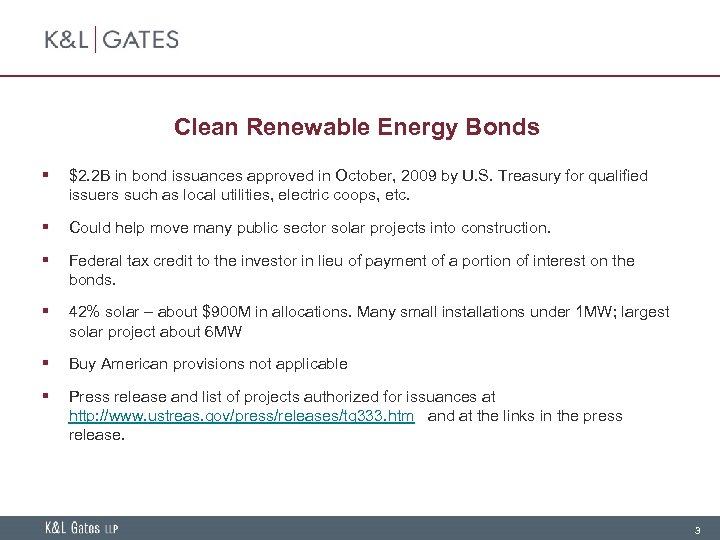 Clean Renewable Energy Bonds § $2. 2 B in bond issuances approved in October,