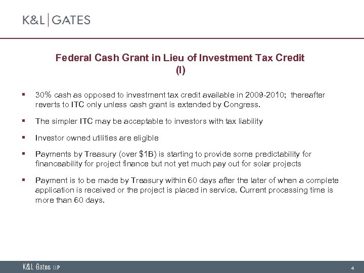 Federal Cash Grant in Lieu of Investment Tax Credit (I) § 30% cash as