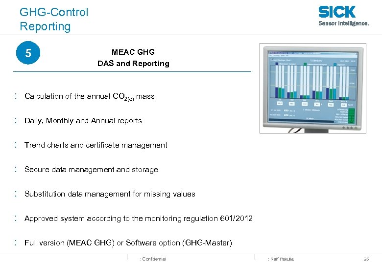 GHG-Control Reporting 5 MEAC GHG DAS and Reporting : Calculation of the annual CO