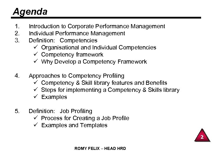 Agenda 1. 2. 3. Introduction to Corporate Performance Management Individual Performance Management Definition: Competencies