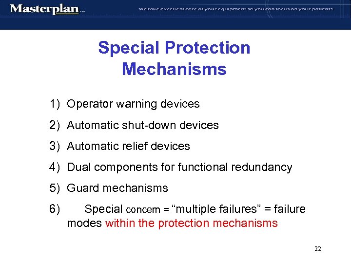 Special Protection Mechanisms 1) Operator warning devices 2) Automatic shut-down devices 3) Automatic relief