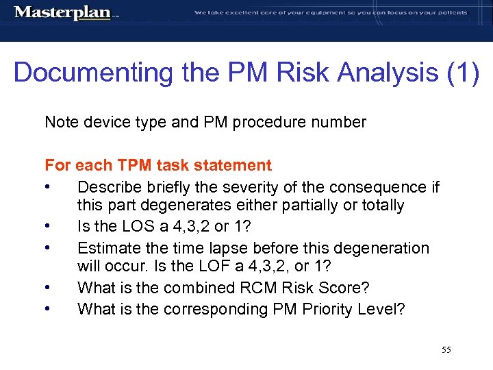 Documenting the PM Risk Analysis (1) Note device type and PM procedure number For