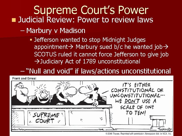 Supreme Court’s Power n Judicial Review: Power to review laws – Marbury v Madison