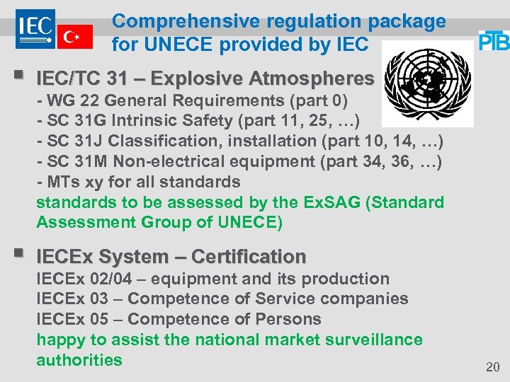 Comprehensive regulation package for UNECE provided by IEC § IEC/TC 31 – Explosive Atmospheres